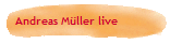 Andreas Mller live