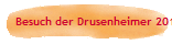 Besuch der Drusenheimer 2010