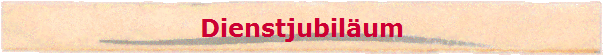 Dienstjubilum