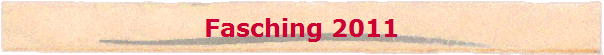 Fasching 2011