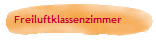 Freiluftklassenzimmer