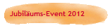Jubilums-Event 2012