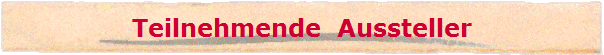 Teilnehmende  Aussteller
